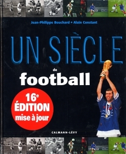 SIECLE DE FOOTBALL 2012 - 16EME EDITION MISE A JOUR