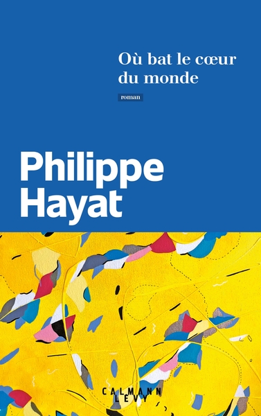 OU BAT LE COEUR DU MONDE