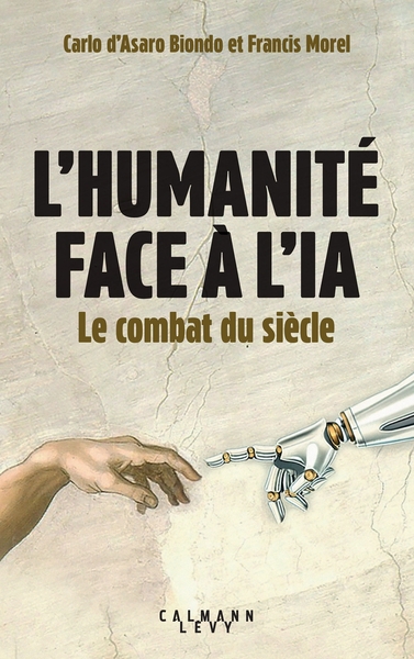 L´HUMANITE FACE A L´IA - LE COMBAT DU SIECLE