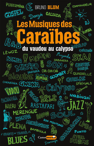 MUSIQUES DES CARAIBES - TOME 1 DU VAUDOU AU CALYPSO - VOL01
