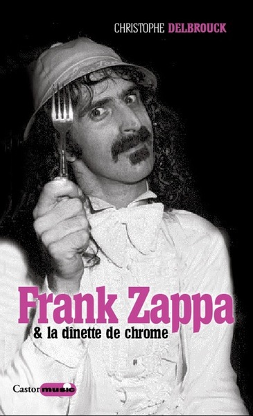 FRANK ZAPPA & LA DINETTE DE CHROME
