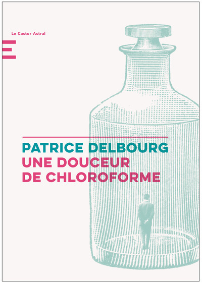 DOUCEUR DE CHLOROFORME