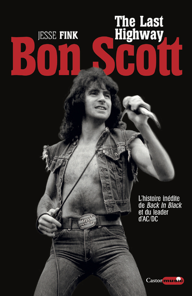 BON SCOTT - THE LAST HIGHWAY