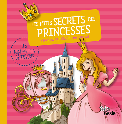 P´TITS SECRETS DES PRINCESSES (MINI-GUIDE DECOUVERTE)
