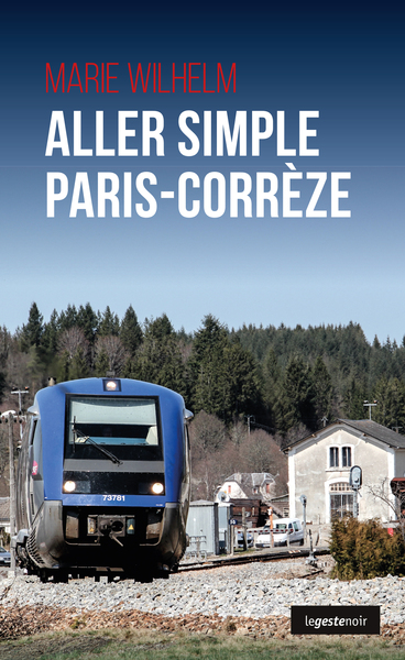 ALLER SIMPLE PARIS - CORREZE