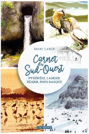 CARNET DU SUD-OUEST - PYRENEES, LANDES, BEARN, PAYS BASQUE