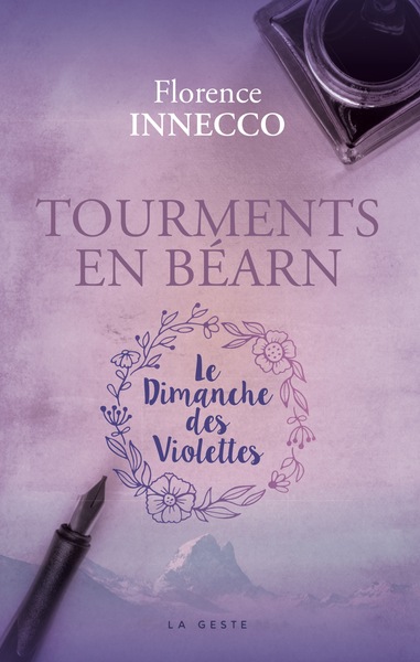 TOURMENTS EN BEARN - LE DIMANCHE DES VIOLETTES