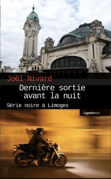 DERNIERE SORTIE AVANT LA NUIT (NOUVELLE EDITION) - VOL19 - SERIE NOIRE A LI