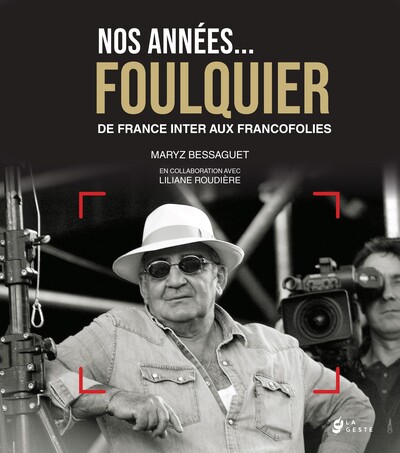NOS ANNEES JEAN-LOUIS FOULQUIER (GESTE)