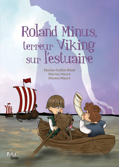 ROLAND MINUS TERREUR VIKING SUR L´ESTUAIRE (BP)