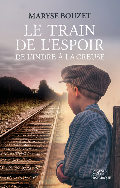 TRAIN DE L´ESPOIR (GESTE) - DE L´INDRE A LA CREUSE