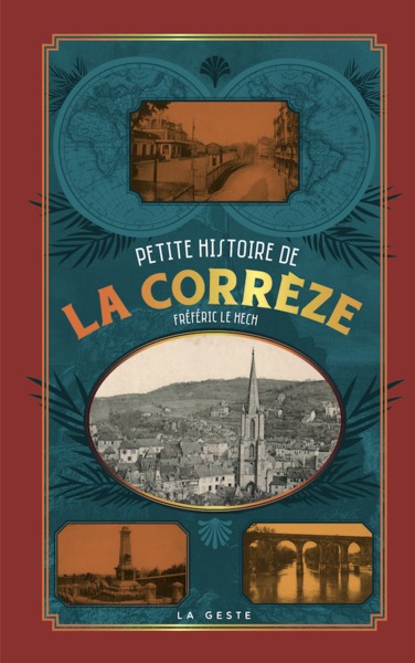 PETITE HISTOIRE DE LA CORREZE