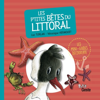 P´TITES BETES DU LITTORAL (GESTE) REEDITION