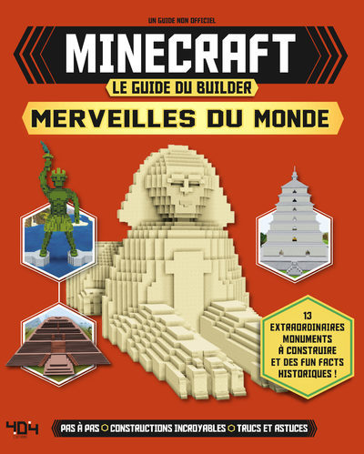 MINECRAFT - LE GUIDE DU BUILDER - MERVEILLES DU MONDE