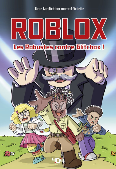 FANFICTION ROBLOX - LES ROBUSTES CONTRE GLITCHOX !