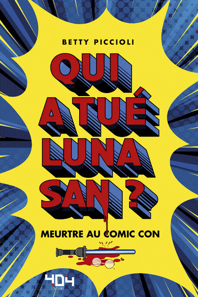 QUI A TUE LUNA SAN ? - MEURTRE AU COMIC CON