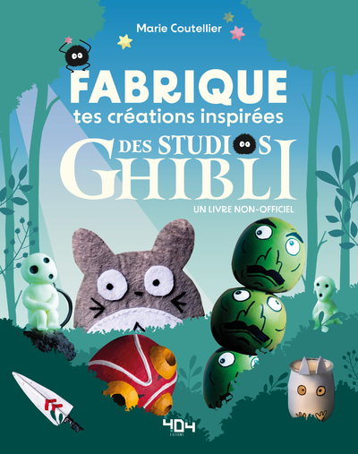 FABRIQUE TES CREATIONS INSPIREES DU STUDIO GHIBLI