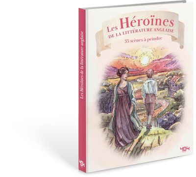 HEROINES DE LA LITTERATURE ANGLAISE - PEINTURE A L´AQUARELLE