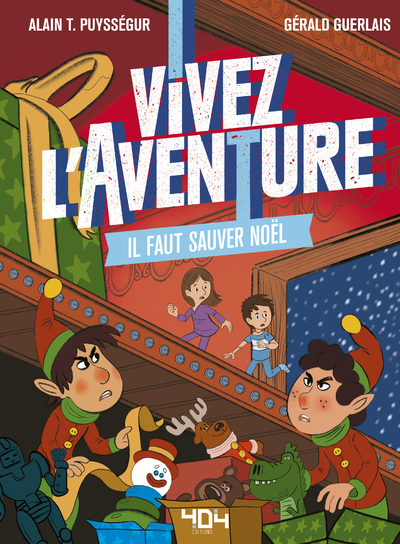 VIVEZ L´ AVENTURE - IL FAUT SAUVER NOEL