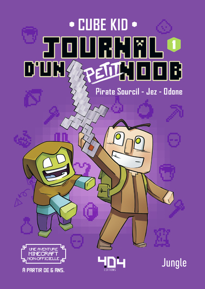 JOURNAL D UN PETIT NOOB - TOME 1 UN NOUVEAU GUERRIER