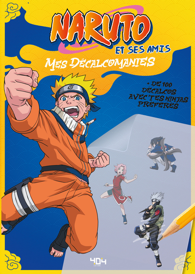 NARUTO ET SES AMIS - MES DECALCOMANIES !