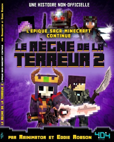 MINECRAFT - LE REGNE DE LA TERREUR - TOME 2
