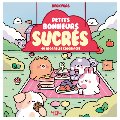 PETITS BONHEURS SUCRES - 40 ADORABLES COLORIAGES