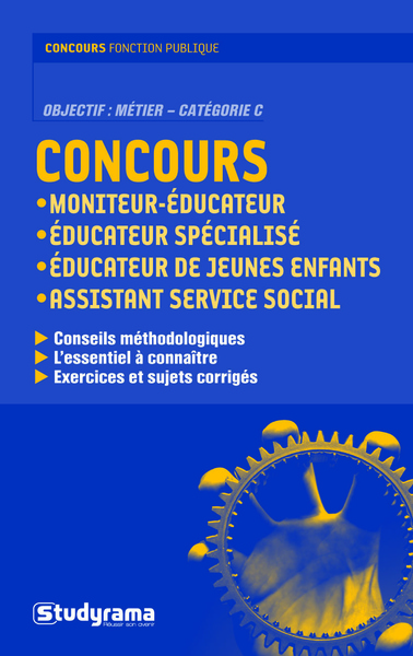 CONCOURS SOCIAUX MONITEUR EDUCATEUR EDUCATEUR DE JEUNES ENFANTS ASSISTANT SERVICE