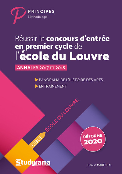 REUSSIR LE CONCOURS D´ENTREE EN PREMIER CYCLE DE L´ECOLE DU LOUVRE