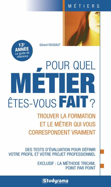 POUR QUEL METIER ETES - VOUS FAIT ? 6EME ED. 2012