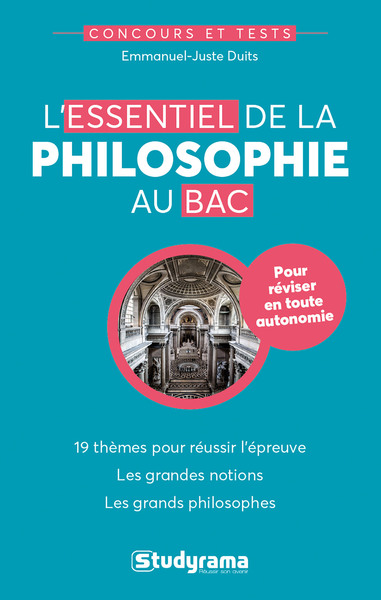 L´ESSENTIEL DE LA PHILOSOPHIE AU BAC - BAC 2022