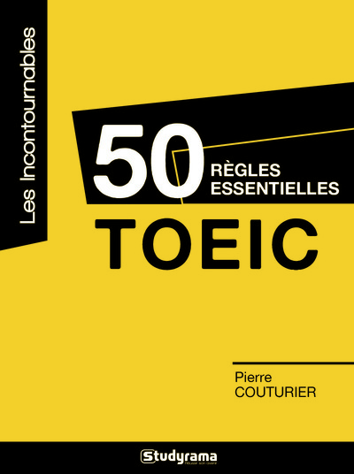 50 REGLES ESSENTIELLES - TOEIC