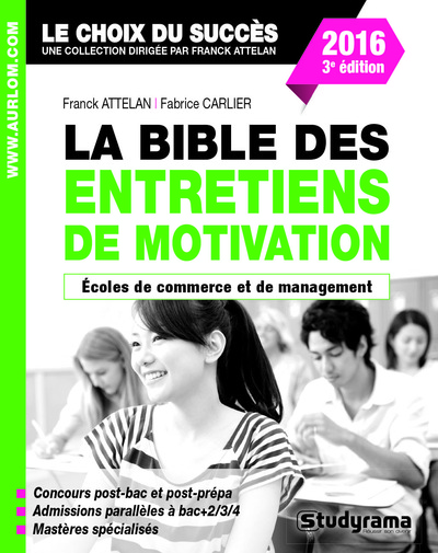 BIBLE DES ENTRETIENS DE MOTIVATION 3EME EDITION (LA)