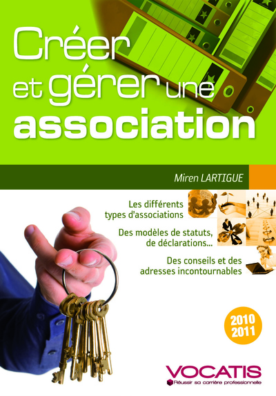 CREER ET GERER UNE ASSOCIATION 2010-2011