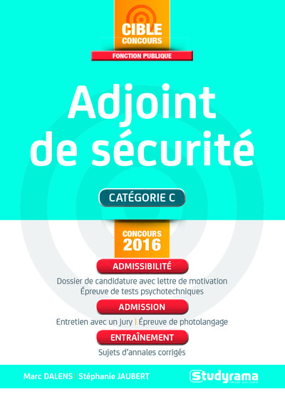 ADJOINT DE SECURITE, CONCOURS FONCTION PUBLIQUE 2016 CAT. C