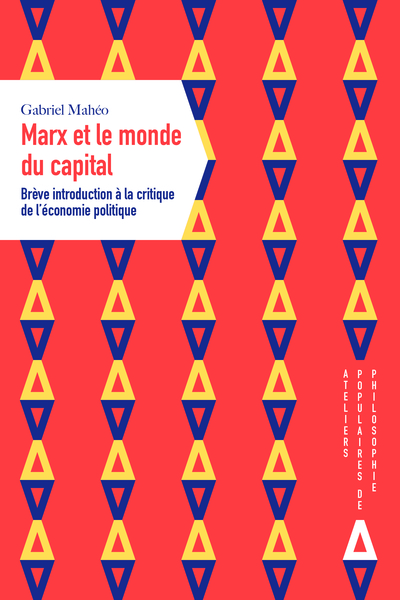MARX OU LE MONDE DU CAPITAL - BREVE INTRODUCTION A LA CRITIQUE DE L´ECONOMIE POLITIQUE