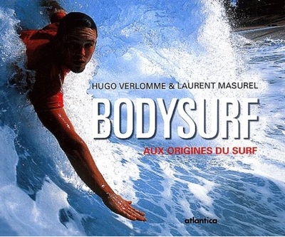 BODYSURF AUX ORIGINES DU SURF