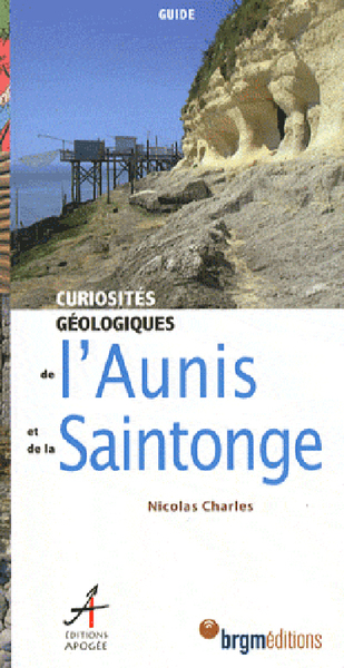 CURIOSITES GEOLOGIQUES DE L´AUNIS ET DE LA SAINTONGE