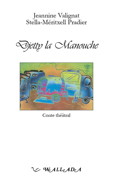 DJETTY LA MANOUCHE : CONTE THEATRAL