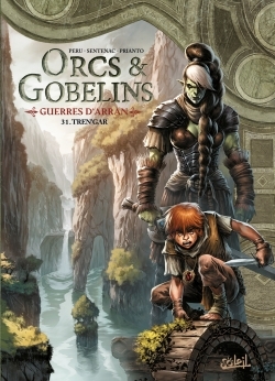 LES TERRES D´ARRAN - ORCS ET GOBELINS - ORCS ET GOBELINS T31 - GUERRES D´ARRAN - TREN´GAR