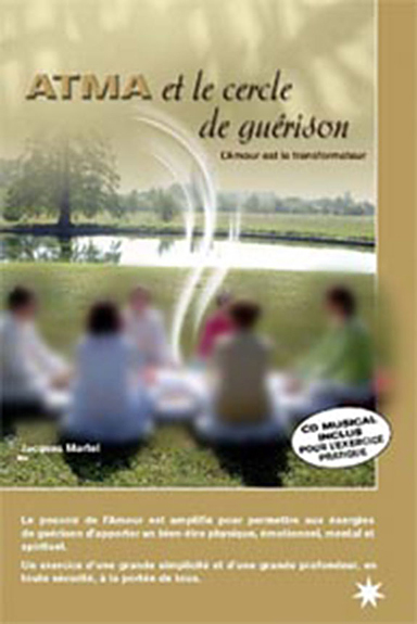 ATMA ET LE CERCLE DE GUERISON (LIVRE + CD)