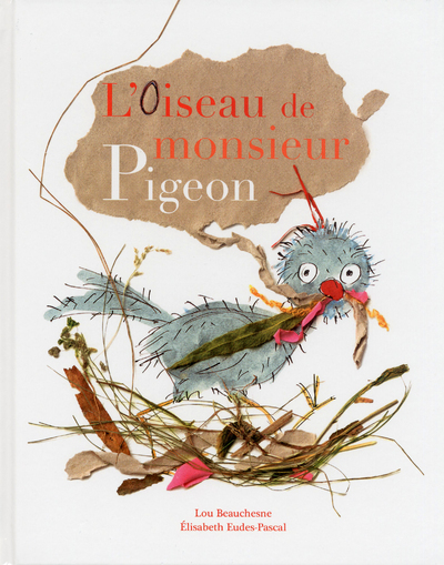 L´OISEAU DE MONSIEUR PIGEON