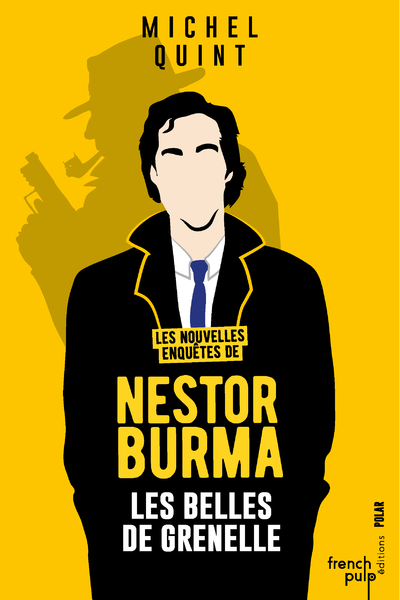 NOUVELLES ENQUETES DE NESTOR BURMA - LES BELLES DE GRENELLE