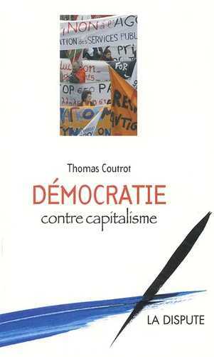 DEMOCRATIE CONTRE CAPITALISME