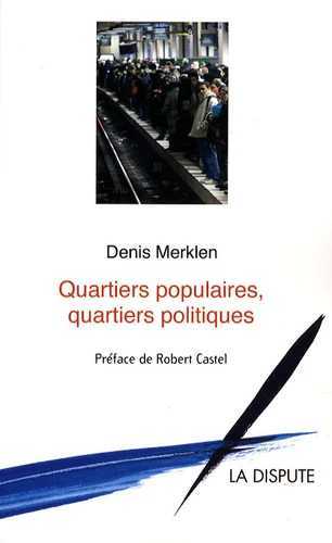 QUARTIERS POPULAIRES QUARTIERS POLITIQUES