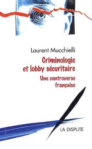 CRIMINOLOGIE ET LOBBY SECURITAIRE