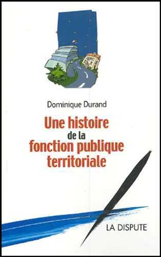 HISTOIRE DE LA FONCTION PUBLIQUE TERRITORIALE