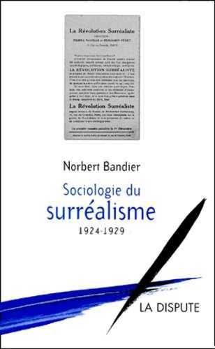 SOCIOLOGIE DU SURREALISME 1924_1929