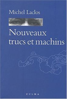 NOUVEAUX TRUCS ET MACHINS