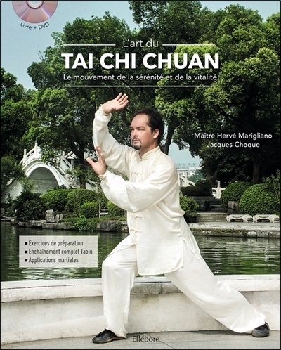 L´ART DU TAI CHI CHUAN - LE MOUVEMENT DE LA SERENITE ET DE LA VITALITE - LI